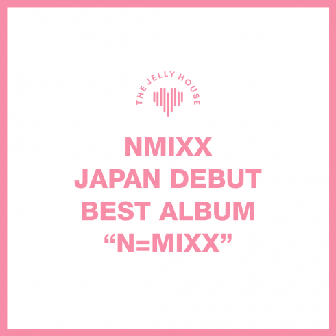 PRE-ORDER] NMIXX JAPAN DEBUT BEST ALBUM 'N=MIXX' (LIMITED EDITION B)